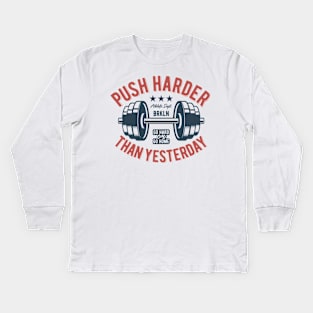 Push Harder Than Yesterday NYC Kids Long Sleeve T-Shirt